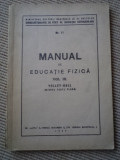 Manual de educatie fizica volei vol. III volley ball an 1943 carte veche sport, Alta editura