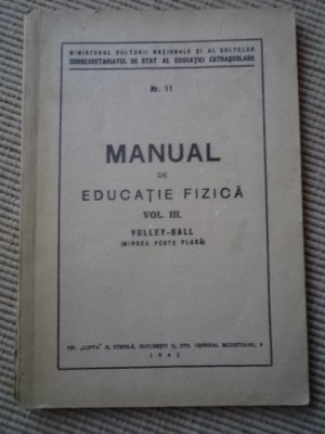 Manual de educatie fizica volei vol. III volley ball an 1943 carte veche sport foto