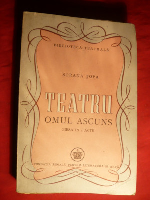 Sorana Topa - Omul Ascuns - Teatru- Prima Ed. 1947 foto