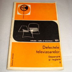 Defectele televizoarelor-Depanare si reglare II
