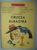 Crucea albastra (proza scurta politista)