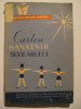 Cartea Sanatatii Scolarului - Irina Chiriac Teodorescu, 1961, 344 pagini - Medicina Pediatrie