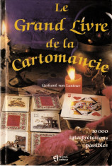 GERHARD VON LENTNER - LE GRAND LIVRE DE LA CARTOMANCIE (MAREA CARTE DE CARTOMANTIE - GHICIRE IN CARTI, TAROT, CARTI DE GHICIT, DIVINATIE) foto