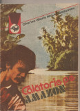 (C2623) CALATORIE PE AMAZON DE CHARLES-MARIE DE LA CONDAMINE, EDITURA MERIDIANE, BUCURESTI, 1988, TRADUCERE FLORICA GEORGESCU