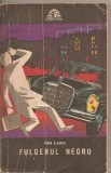 (C2618) FULGERUL DE NEGRU ION CAPET, EDITURA MILITARA, BUCURESTI, 1973