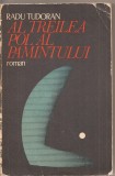 (C2589) AL TREILEA POL AL PAMINTULUI DE RADU TUDORAN, EDITURA ION CREANGA, 1971