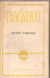 (C2581) HENRY DE ESMOND THACKERAY, ELU, BUCURESTI, 1965, IN ROMANESTE DE EUGEN FILOTTI