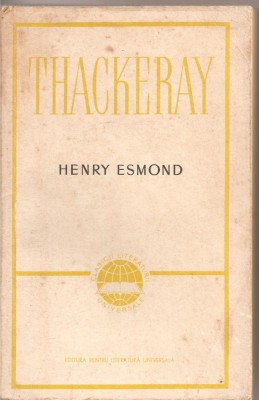 (C2581) HENRY DE ESMOND THACKERAY, ELU, BUCURESTI, 1965, IN ROMANESTE DE EUGEN FILOTTI foto
