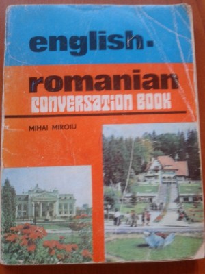 ENGLISH - ROMANIAN Conversation Book - Mihai Miroiu foto