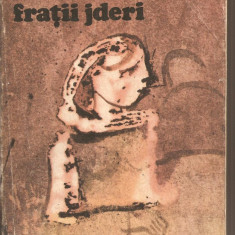 (C2582) FRATII JDERI DE MIHAIL SADOVEANU, EDITURA CARTEA ROMANEASCA, BUCURESTI, 1986, CUVANT INAINTE DE MARIN PREDA