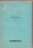 Calvarul Vol. 1 - Alexei Tolstoi, Editura Literatura 1963, Roman rusesc