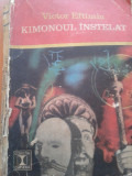 KIMONOUL INSTELAT - Victor Eftimiu, 1970