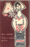 (C2584) VENEA O MOARA PE SIRET DE M. SADOVEANU, EDITURA PENTRU LITERATURA, 1966