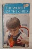 THE WORLD OF THE CHILD BIRTH TO ADOLESCENCE Antologie de texte