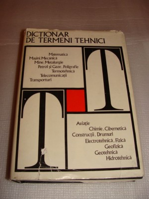 DICTIONAR DE TERMENI TEHNICI - Radu Titeica foto