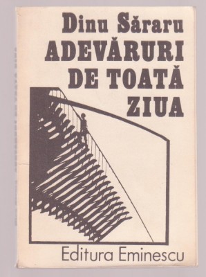 Dinu Sararu - Adevaruri de toata ziua foto