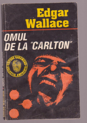 Edgar Wallance - Omul de la &amp;quot;Carlton&amp;quot; foto