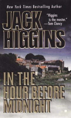 Carte in limba engleza: Jack Higgins - In the Hour Before Midnight foto