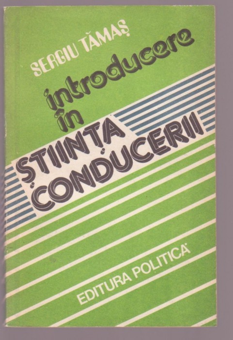 Sergiu Tamas - Introducere in stiinta conducerii
