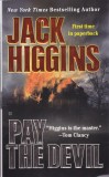 Carte in limba engleza: Jack Higgins - Pay the Devil