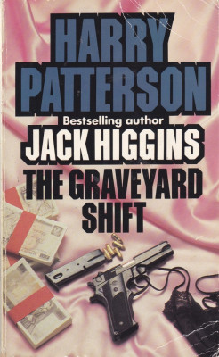 Carte in limba engleza: Jack Higgins (Harry Patterson) - The Graveyard Shift foto