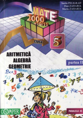 MATEMATICA - CULEGERE PT CLASA A V A PARTEA A II A de DORIN PELIGRAD MATE 2000 COMPER ED. PARALELA 45 foto