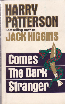 Carte in limba engleza: Jack Higgins (Harry Patterson) - Comes a Dark Stranger foto