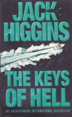 Carte in limba engleza: Jack Higgins - The Keys of Hell