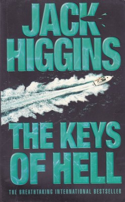 Carte in limba engleza: Jack Higgins - The Keys of Hell foto