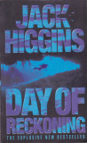 Carte in limba engleza: Jack Higgins - Day of Reckoning
