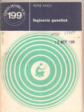 (C1863) INGINERIA GENETICA DE PETRE RAICU, EDITURA STIINTIFICA SI ENCICLOPEDICA, BUCURESTI, 1983
