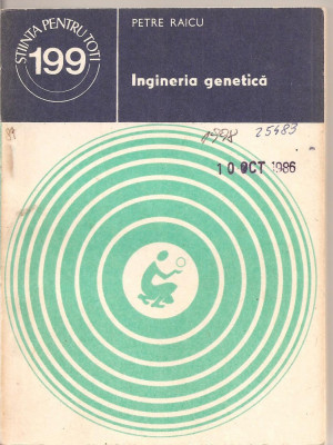 (C1863) INGINERIA GENETICA DE PETRE RAICU, EDITURA STIINTIFICA SI ENCICLOPEDICA, BUCURESTI, 1983 foto