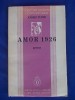 Andrei Tudor - Amor 1926, Editia I, 1937, Bibliofilie, Editie Princeps, Fundatiile Regale, Simbolism, Avangardism