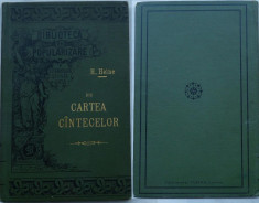 H. heine , Din cartea cantecelor , Institutul de editura Ralian si Ignat samitca , Craiova , inceput de secol 20 , editie de lux foto