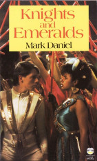 KNIGHTS AND EMERALDS de MARK DANIEL (IN LIMBA ENGLEZA) foto