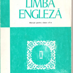 (C1805) LIMBA ENGLEZA, MANUAL PENTRU CLASA A X-A DE VIRGILIU STEFANESCU DRAGANESTI SI AURELIA VOINEA, EDP, BUCURESTI, 1998