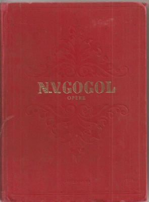 (C1814) OPERE DE N.V. GOGOL, VOL. 1 SERILE IN CATUNUL DE LANGA DICANCA, EDITURA CARTEA RUSA, 1954 foto