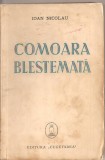 (C1834) COMOARA BLESTEMATA DE IOAN NICOLAU, EDITURA CUGETAREA
