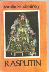 (C1835) RASPUTIN DE AXENTIE SANDOMIRSKY, EDITURA INTIM,