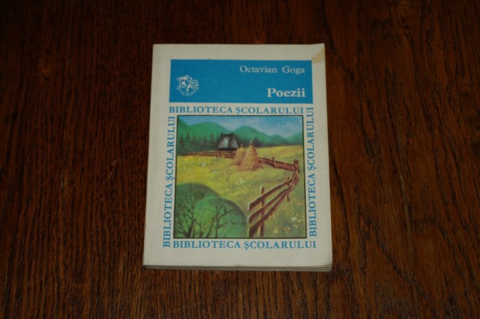 Octavian Goga - Poezii - Editura Ion Creanga - 1980