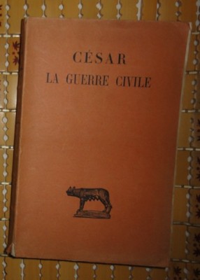 Iulius Cesar Caesar LA GUERRE CIVILE ed. critica completa in franceza foto