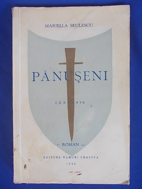 MARIELLA SEULESCU - PANUSENI/LEAT 1930 ( ROMAN ) , CRAIOVA , 1942 *