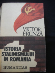 VICTOR FRUNZA - ISTORIA STALINISMULUI IN ROMANIA foto