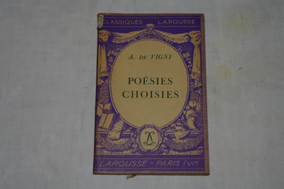 A. De Vigny - Poesies choisies - Larousse - 1935 foto