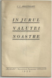 Constantin Argetoianu / IN JURUL VALUTEI NOASTRE - editie 1923