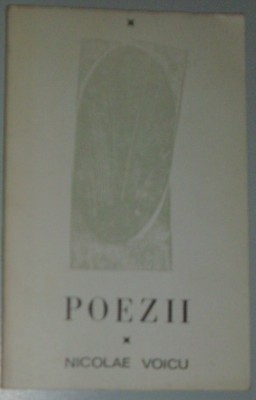 NICOLAE VOICU - POEZII (editia princeps, 1970) foto