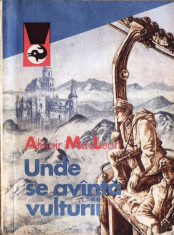 UNDE SE AVANTA VULTURII de ALISTAIR MACLEAN foto