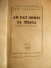Ion Calugaru - Am dat ordin sa traga - ed. 1948