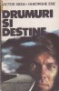 Victor Beda, Gheorghe Ene - Drumuri si destine