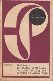 Profilaxia si terapia veterinara in conditiile cresterii intensive a animalelor, 1972, Alta editura